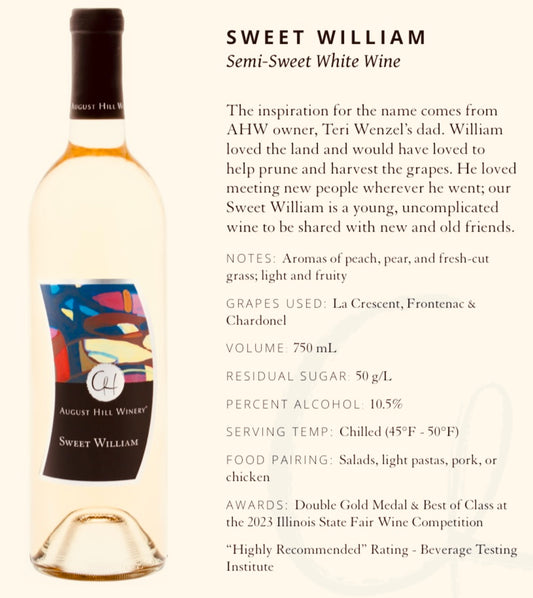 August Hill Sweet William Semi-sweet White Wine (available for store pickup only)